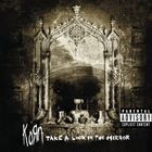 輸入盤 KORN / TAKE A LOOK IN THE MIRROR [CD]