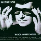 輸入盤 ROY ORBISON / BLACK ＆ WHITE NIGHT [CD]