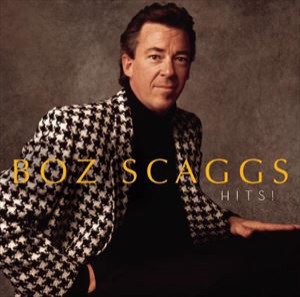 輸入盤 BOZ SCAGGS / HITS ! （REMASTER） [CD]