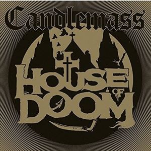 輸入盤 CANDLEMASS / HOUSE OF DOOM [CD]