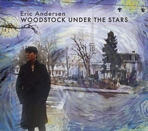 輸入盤 ERIC ANDERSEN / WOODSTOCK UNDER THE STARS [3CD]