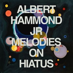 輸入盤 ALBERT HAMMOND JR. / MELODIES ON HIATUS [CD]
