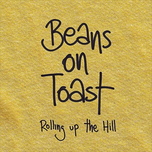 輸入盤 BEANS ON TOAST / ROLLING UP THE HILL [CD]