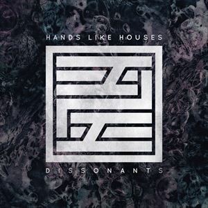 輸入盤 HANDS LIKE HOUSES / DISSONANTS [CD]