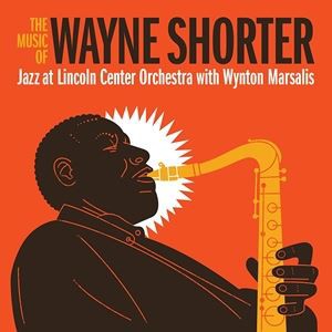 輸入盤 JAZZ AT LINCOLN CENTER ORCHESTRA ＆ WYNTON MARSALIS / MUSIC OF WAYNE SHORTER [CD]