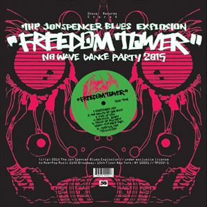 輸入盤 JON SPENCER BLUES EXPLOSION / FREEDOM TOWER ： NO WAVE DANCE PARTY 2015 [CD]