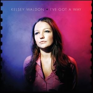 輸入盤 KELSEY WALDON / I’VE GOT A WAY [LP]