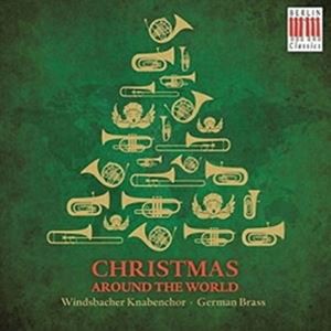 輸入盤 GERMAN BRASS ／ WINDSBACHER KNABENCHOR / CHRISTMAS AROUND THE WORLD [CD]