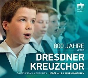 輸入盤 DRESDNER KREUZCHOR / 800 YEARS DRESDNER KREUZCHOR [CD]