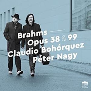 輸入盤 CLAUDIO BOHORQUEZ ／ PETER NAGY / BRAHMS ： CELLO SONATAS [CD]