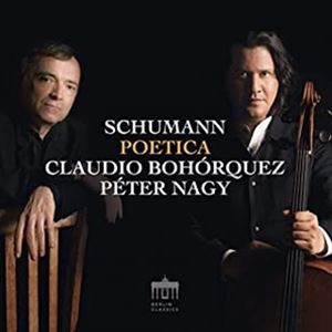 輸入盤 CLAUDIO BOHORQUEZ ／ PETER NAGY / SCHUMANN POETICA [CD]