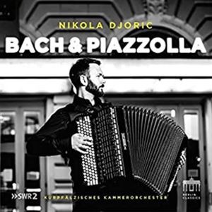 輸入盤 NIKOLA DJORIC / BACH ＆ PIAZZOLLA [CD]