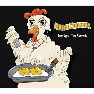 輸入盤 BIRTH CONTROL / TWO EGGS - TWO CONCERT [2CD]