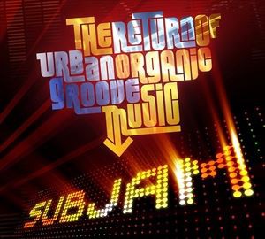 輸入盤 SUBJAM / RETURN OF URBAN ORGANIC GROOVE MUSIC [CD]