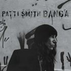 輸入盤 PATTI SMITH / BANGA [CD]