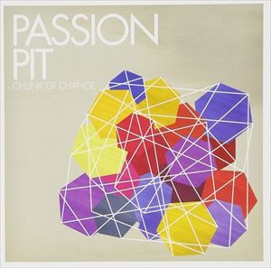 輸入盤 PASSION PIT / CHUNK OF CHANGE （EP） [CD]