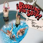 輸入盤 BOWLING FOR SOUP / SORRY FOR PARTYIN’ [CD]