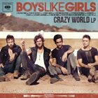 輸入盤 BOYS LIKE GIRLS / CRAZY WORLD [CD]