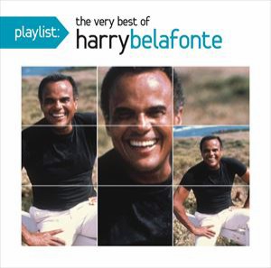 輸入盤 HARRY BELAFONTE / PLAYLIST ： THE VERY BEST OF HARRY BELAFONTE [CD]