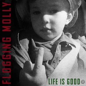 輸入盤 FLOGGING MOLLY / LIFE IS GOOD [CD]