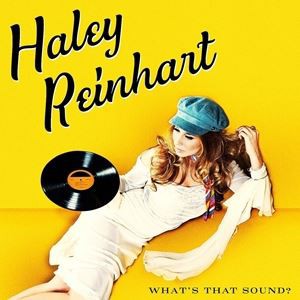 輸入盤 HALEY REINHART / WHAT’S THAT SOUND? [CD]