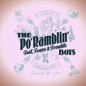 輸入盤 PO’ RAMBLIN’ BOYS / TOIL TEARS ＆ TROUBLE [CD]