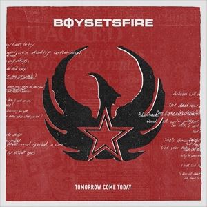 輸入盤 BOYSETSFIRE / TOMORROW COME TODAY [CD]