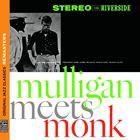 輸入盤 THELONIOUS MONK／GERRY MULLIGAN / MULLIGAN MEETS MONK [CD]