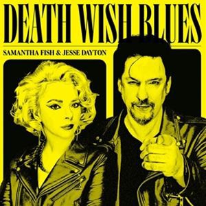 輸入盤 SAMANTHA FISH JESSE DAYTON / DEATH WISH BLUES [LP]