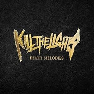 輸入盤 KILL THE LIGHTS / DEATH MELODIES [CD]