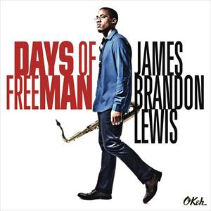 輸入盤 JAMES BRANDON LEWIS / DAYS OF FREEMAN [CD]