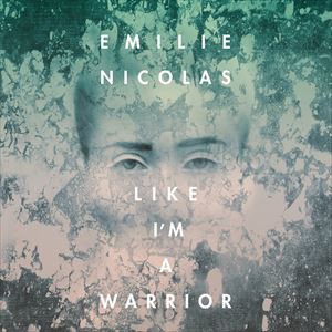 輸入盤 EMILIE NICOLAS / LIKE I’M A WARRIOR [CD]