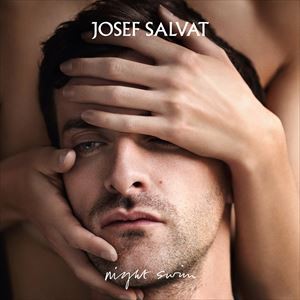 輸入盤 JOSEF SALVAT / NIGHT SWIM （DLX） [CD]