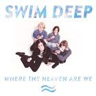 輸入盤 SWIM DEEP / WHERE THE HEAVEN ARE WE [CD＋DVD]