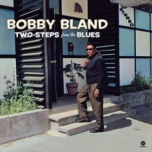 輸入盤 BOBBY BLAND / TWO STEPS FROM THE BLUES [LP]