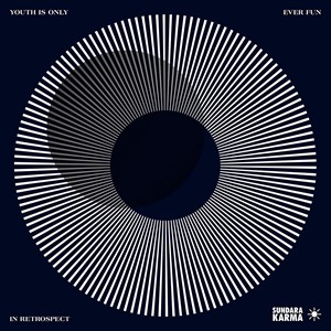 輸入盤 SUNDARA KARMA / YOUTH IS ONLY EVER FUN IN RETROSPECT [CD]