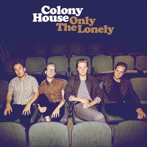 輸入盤 COLONY HOUSE / ONLY THE LONELY [CD]