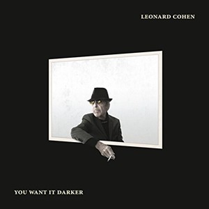 輸入盤 LEONARD COHEN / YOU WANT IT DARKER [LP]