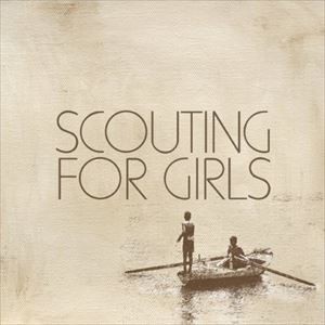 輸入盤 SCOUTING FOR GIRLS / SCOUTING FOR GIRLS （DLX） [CD]