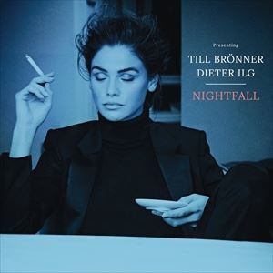 輸入盤 TILL BRONNER ＆ DIETER ILG / NIGHTFALL [LP]