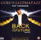 輸入盤 GURU / BACK TO THE FUTURE ： THE MIXTAPE [CD]