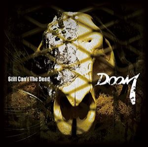 DOOM / Still Can’t The Dead [CD]