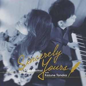 桃井まり with 田中和音（vo／p） / Sincerely Yours [CD]