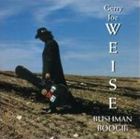 輸入盤 GERRY JOE WEISE / BUSHMAN BOOGIE [CD]