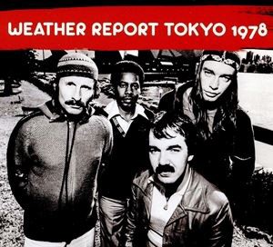 輸入盤 WEATHER REPORT / TOKYO 1978 RADIO BROADCAST [2CD]