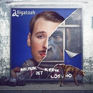 輸入盤 ALLIGATOAH / MUSIK IST KEINE LOESUNG （DLX） [CD]