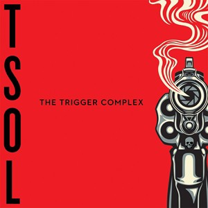 輸入盤 T.S.O.L. / TRIGGER COMPLEX [CD]