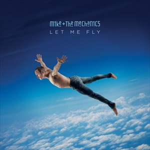 輸入盤 MIKE ＋ THE MECHANICS / LET ME FLY [LP]