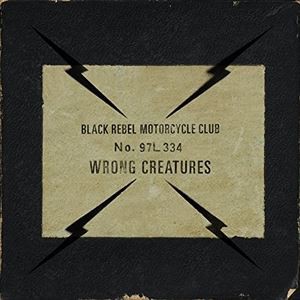 輸入盤 BLACK REBEL MOTORCYCLE CLUB / WRONG CREATURES [CD]