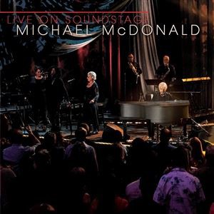 輸入盤 MICHAEL MCDONALD / LIVE ON SOUNDSTAGE [CD＋DVD]